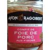 Avon&Ragob Foie Prc Figues 180G